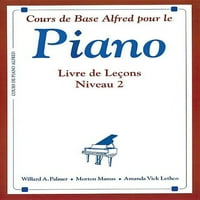 Основна Библиотека за Пијано на алфред: Книга За Часови За Основна Библиотека За Пијано На Алфред, бк: издание на француски