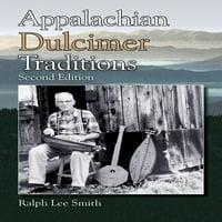 Апалачките Традиции На Дулцимер од Ралф Смит